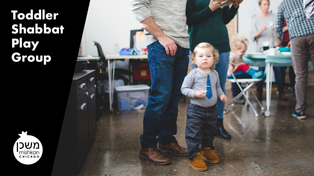 Small Groups Toddler Shabbat Play Group Mishkan Chicago
